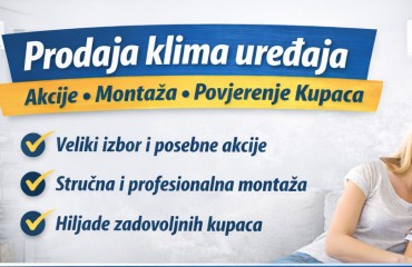 Prodaja klima uređaja uz akcije, profesionalnu montažu i povjerenje kupaca